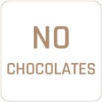 NO CHOCOLATES